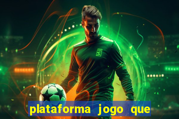 plataforma jogo que paga no cadastro